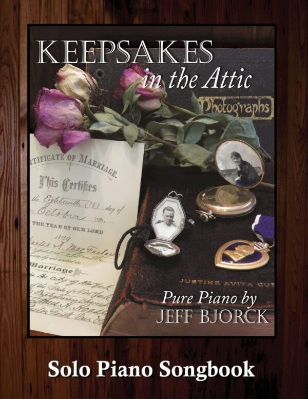 Keepsakes in the Attic E-Songbook by Jeff Bjorck